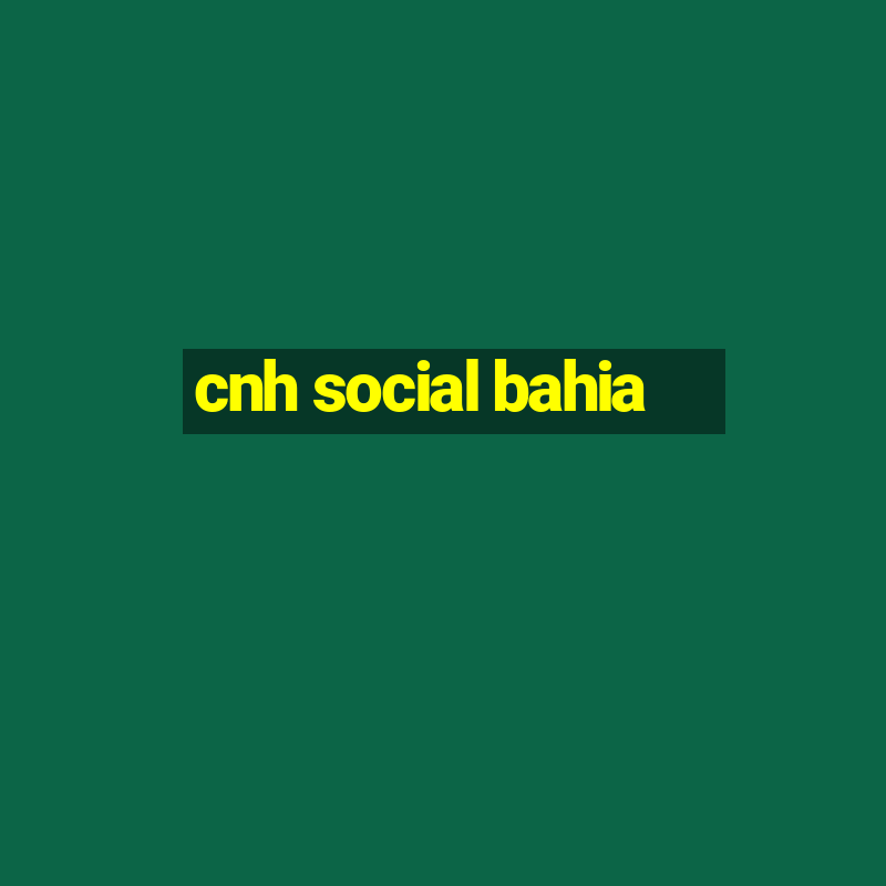 cnh social bahia