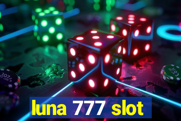 luna 777 slot