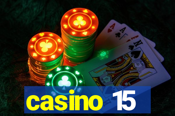 casino 15