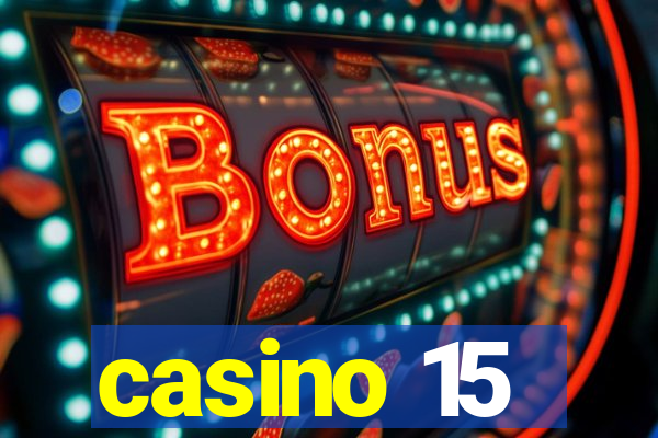 casino 15