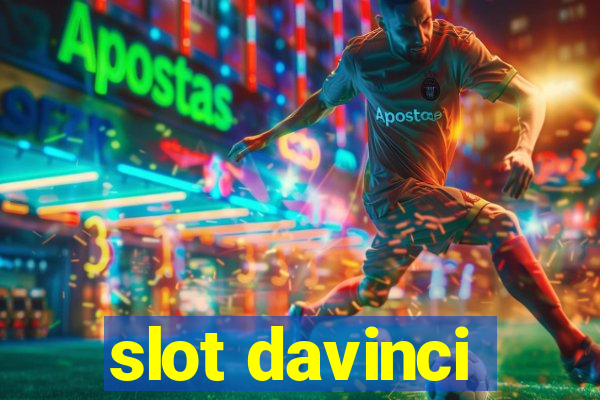 slot davinci