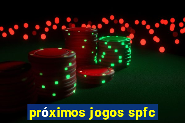 próximos jogos spfc