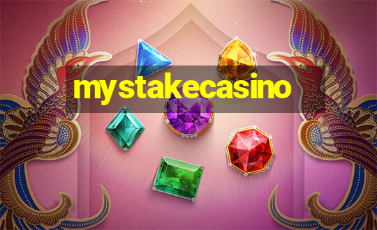 mystakecasino