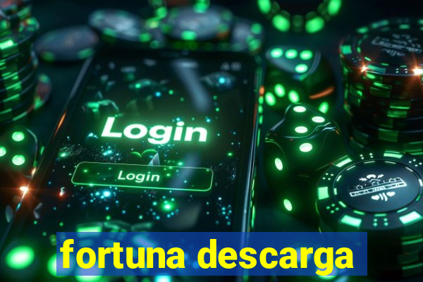 fortuna descarga