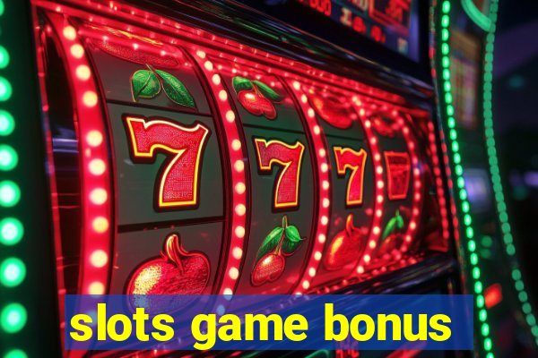 slots game bonus