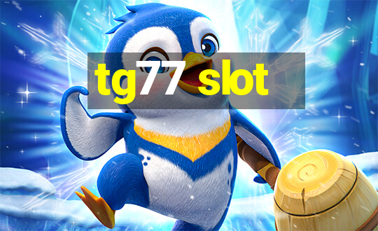 tg77 slot