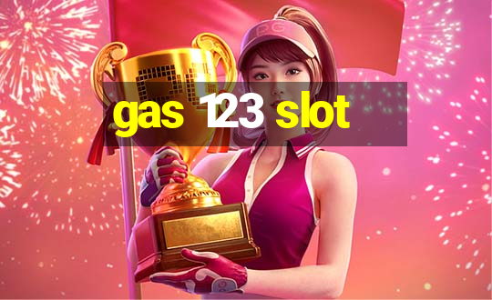 gas 123 slot