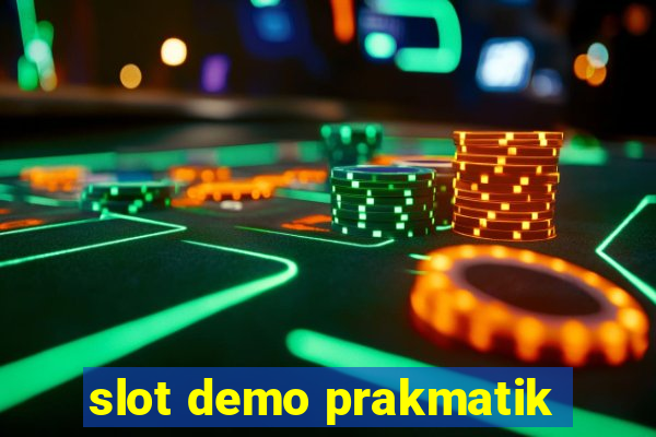 slot demo prakmatik