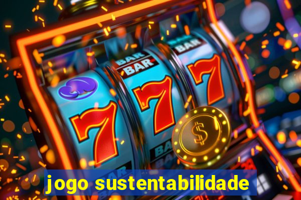 jogo sustentabilidade