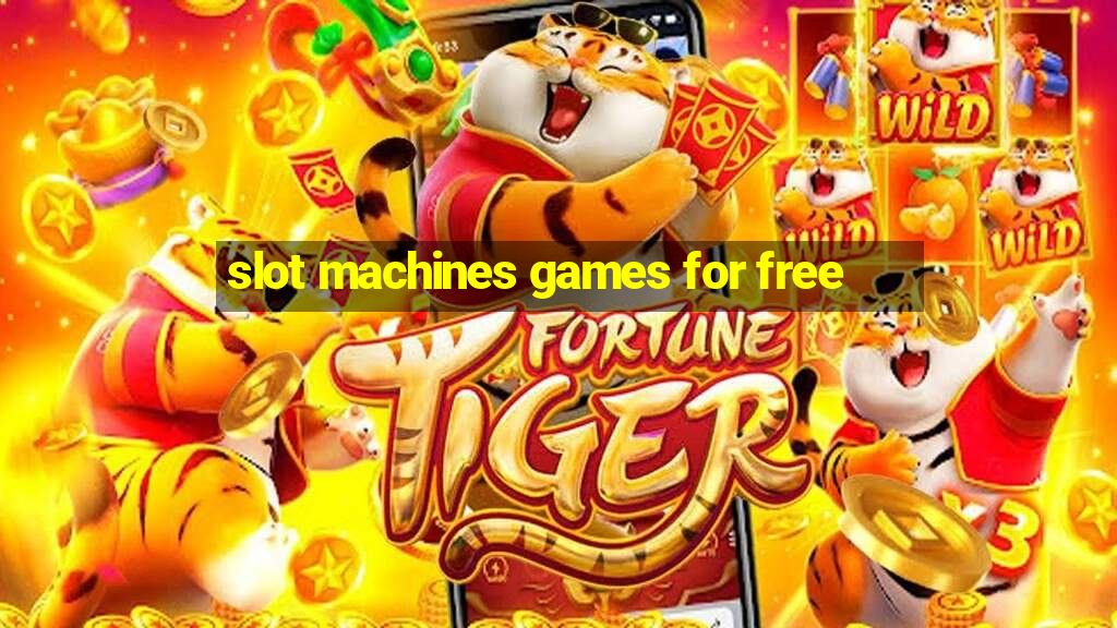 slot machines games for free