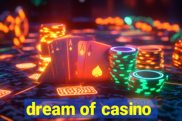 dream of casino