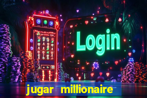 jugar millionaire genie slot