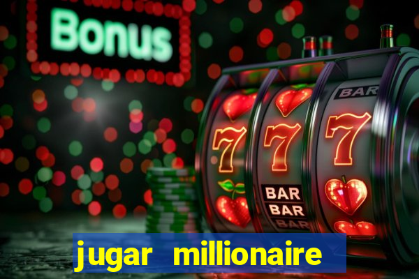 jugar millionaire genie slot