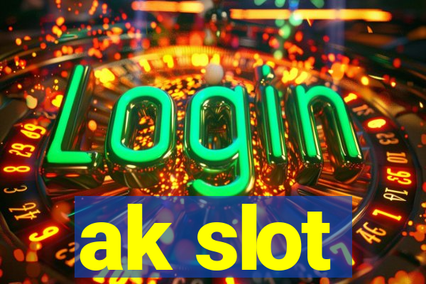 ak slot