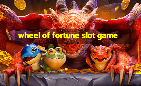 wheel of fortune slot game