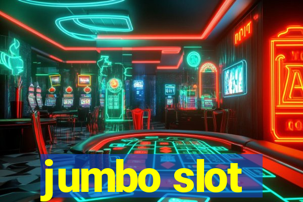 jumbo slot