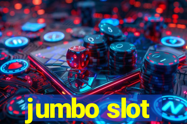 jumbo slot