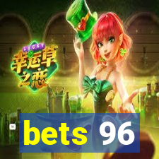 bets 96