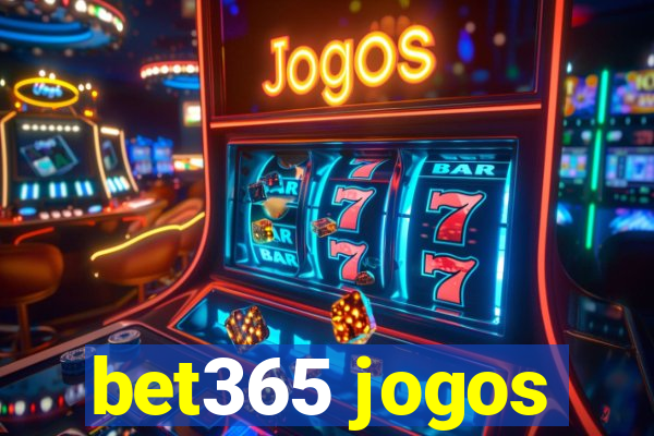 bet365 jogos