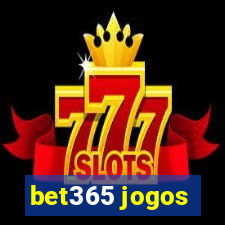 bet365 jogos