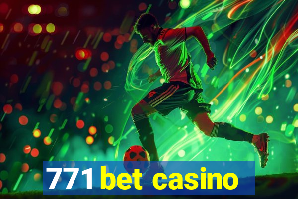 771 bet casino