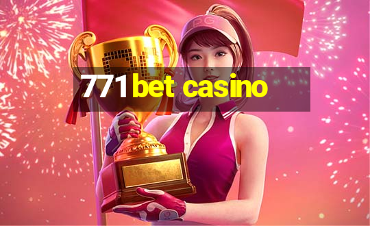 771 bet casino