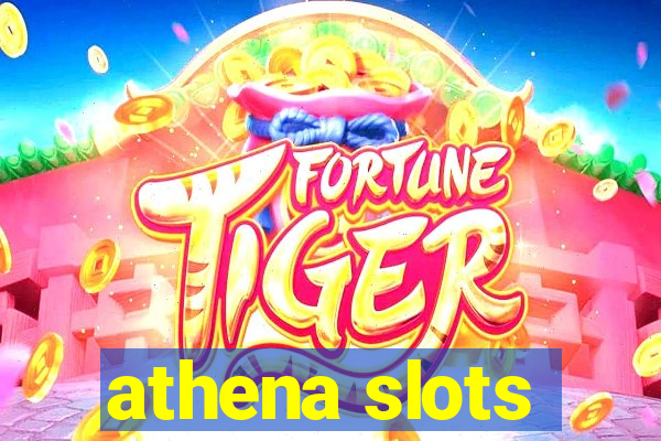 athena slots