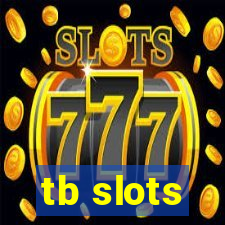 tb slots