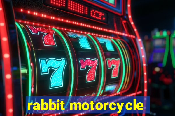 rabbit motorcycle