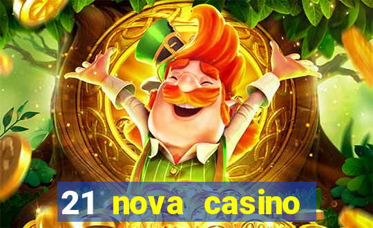 21 nova casino bonus code