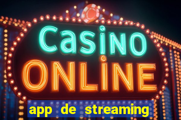 app de streaming de jogos