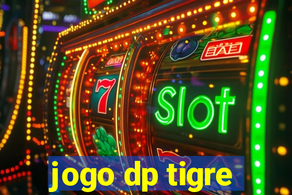 jogo dp tigre