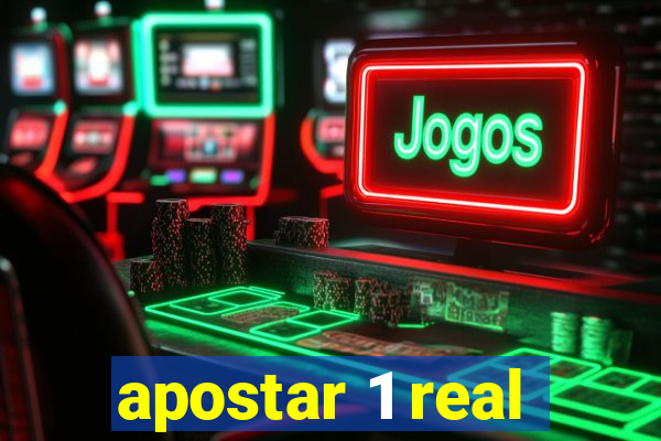 apostar 1 real