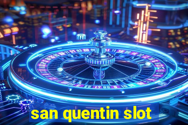 san quentin slot