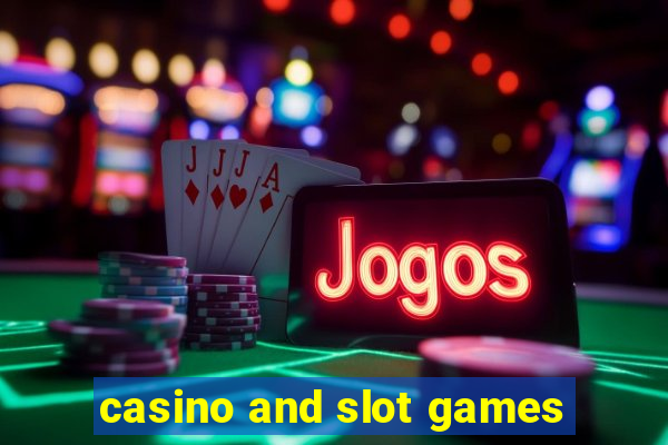 casino and slot games