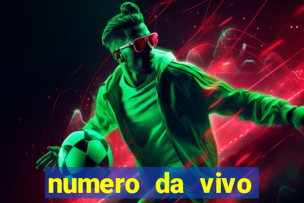 numero da vivo para antecipar promo莽茫o