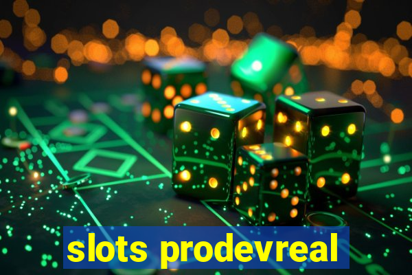 slots prodevreal