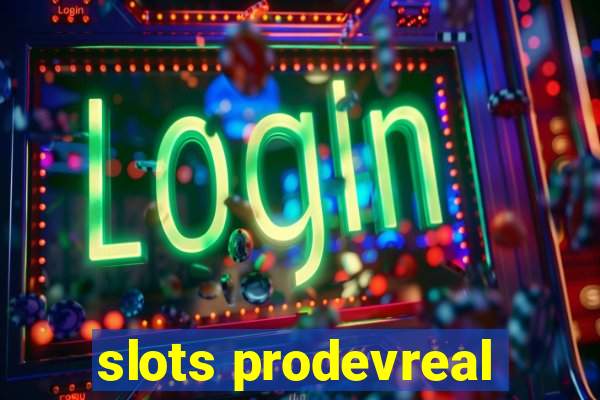 slots prodevreal