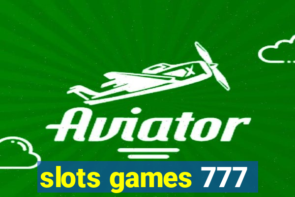 slots games 777