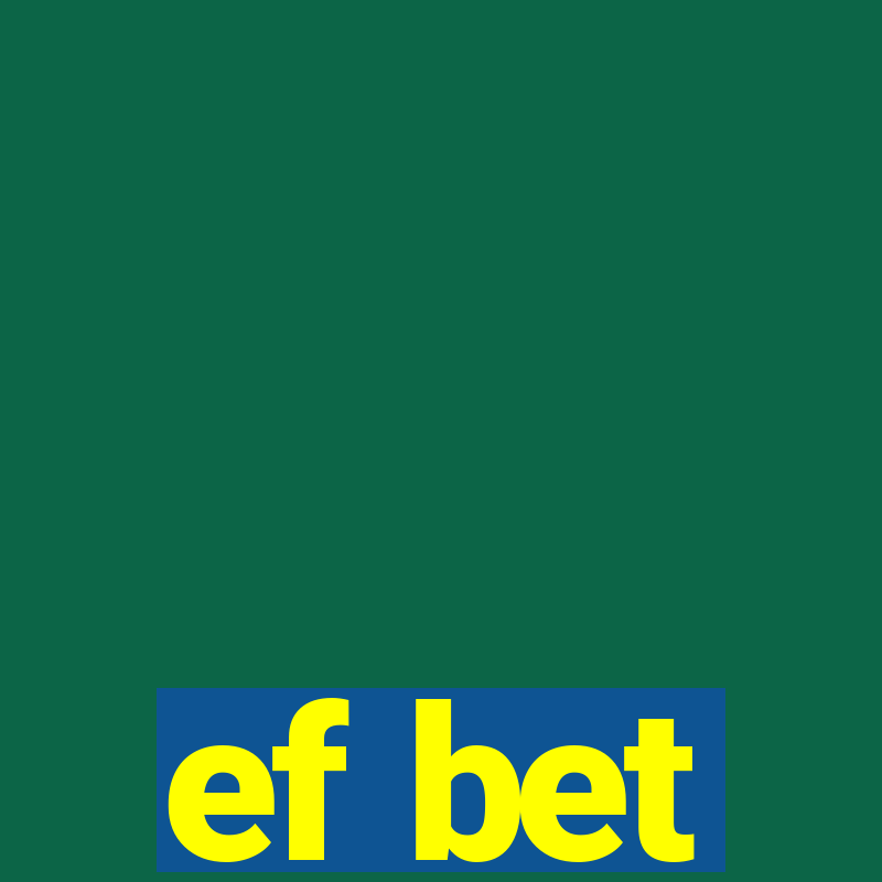 ef bet