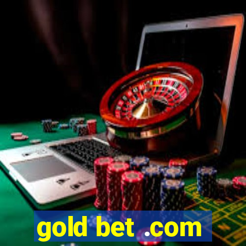 gold bet .com