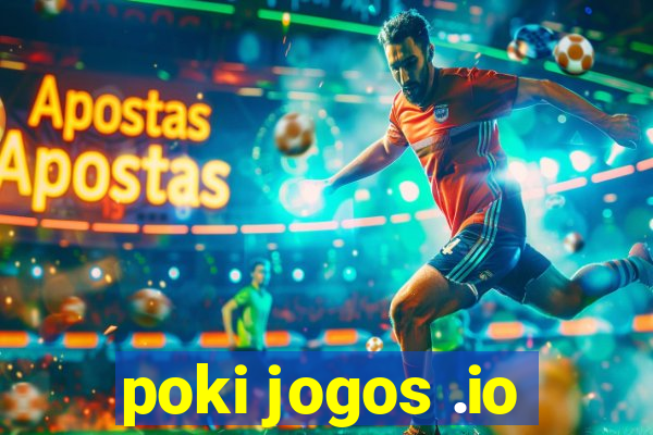 poki jogos .io