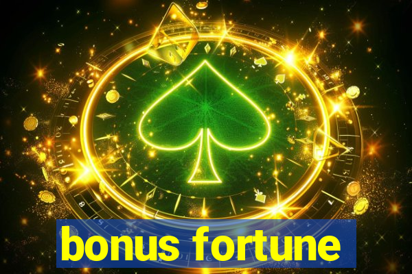 bonus fortune