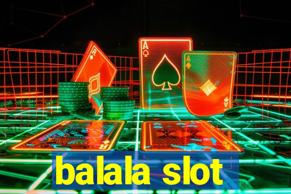 balala slot