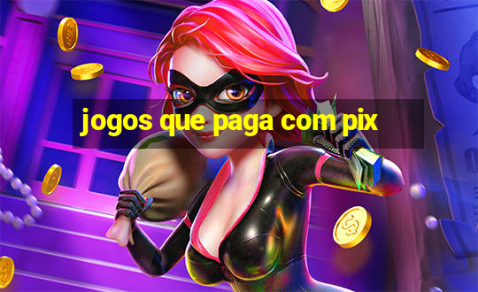 jogos que paga com pix