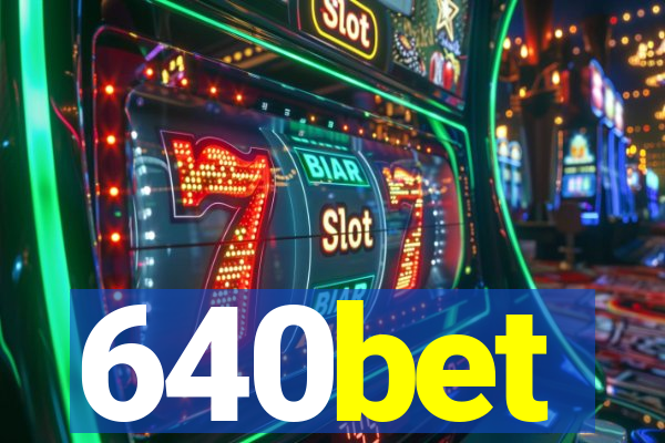 640bet