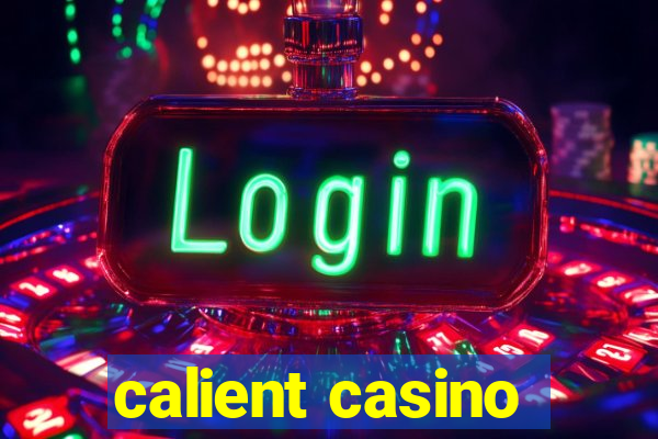 calient casino