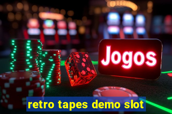 retro tapes demo slot