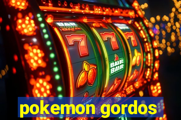 pokemon gordos