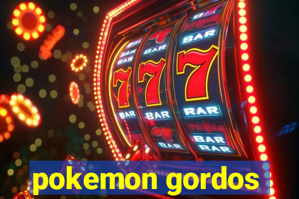 pokemon gordos